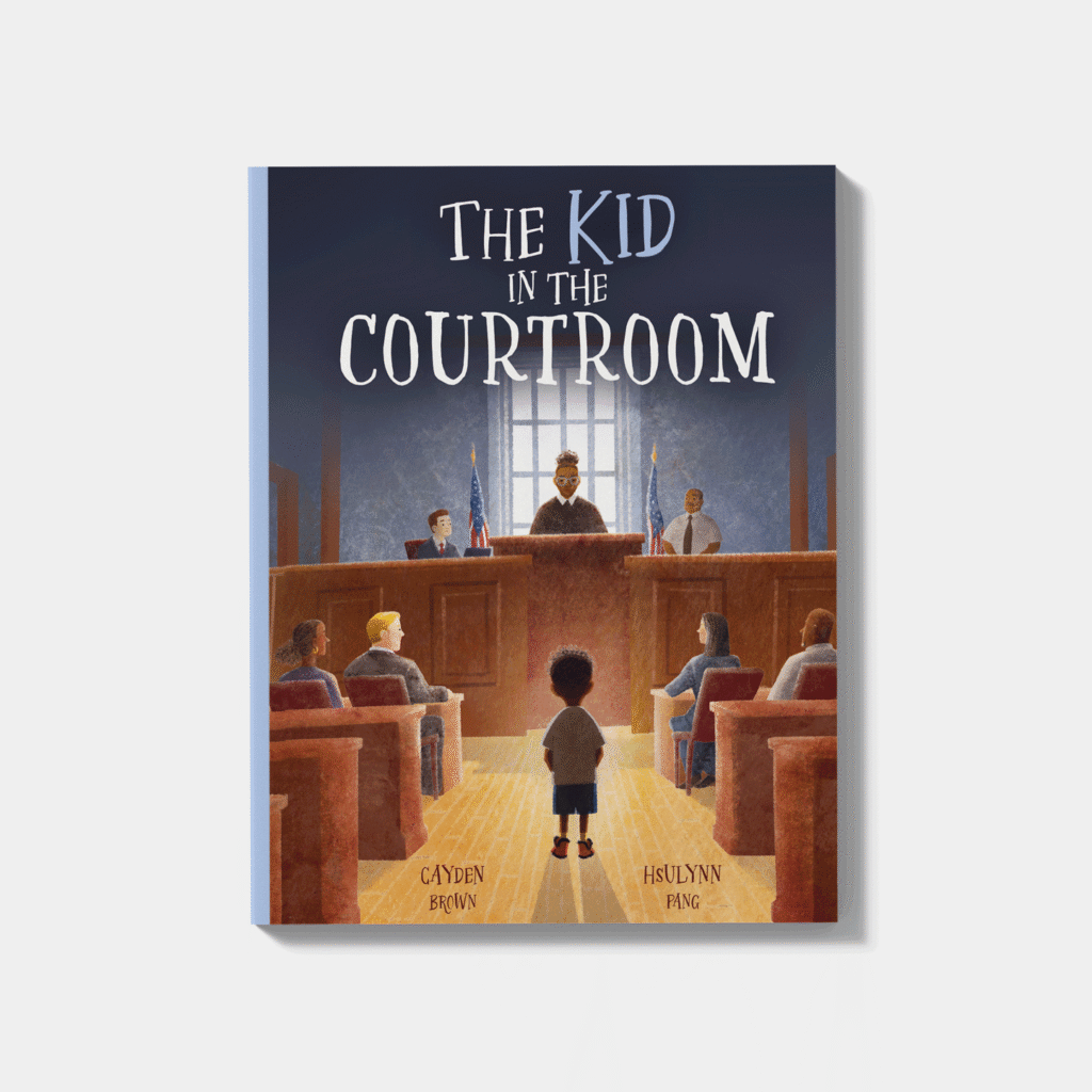 Official cover for Cayden Brown's debut children's picture book, "The Kid in the Courtroom"